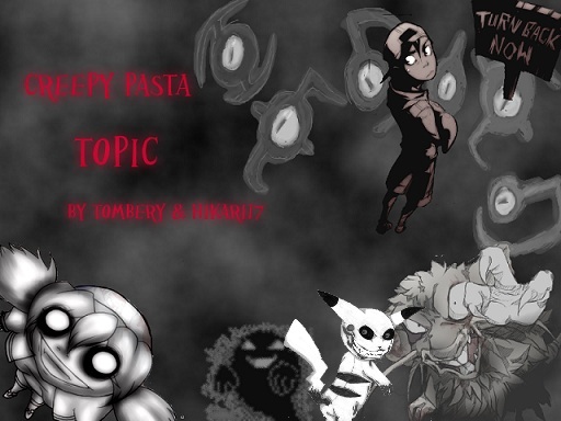 Creepy Pasta Topic Anfangsbild