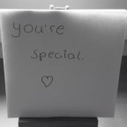 you're special. <3